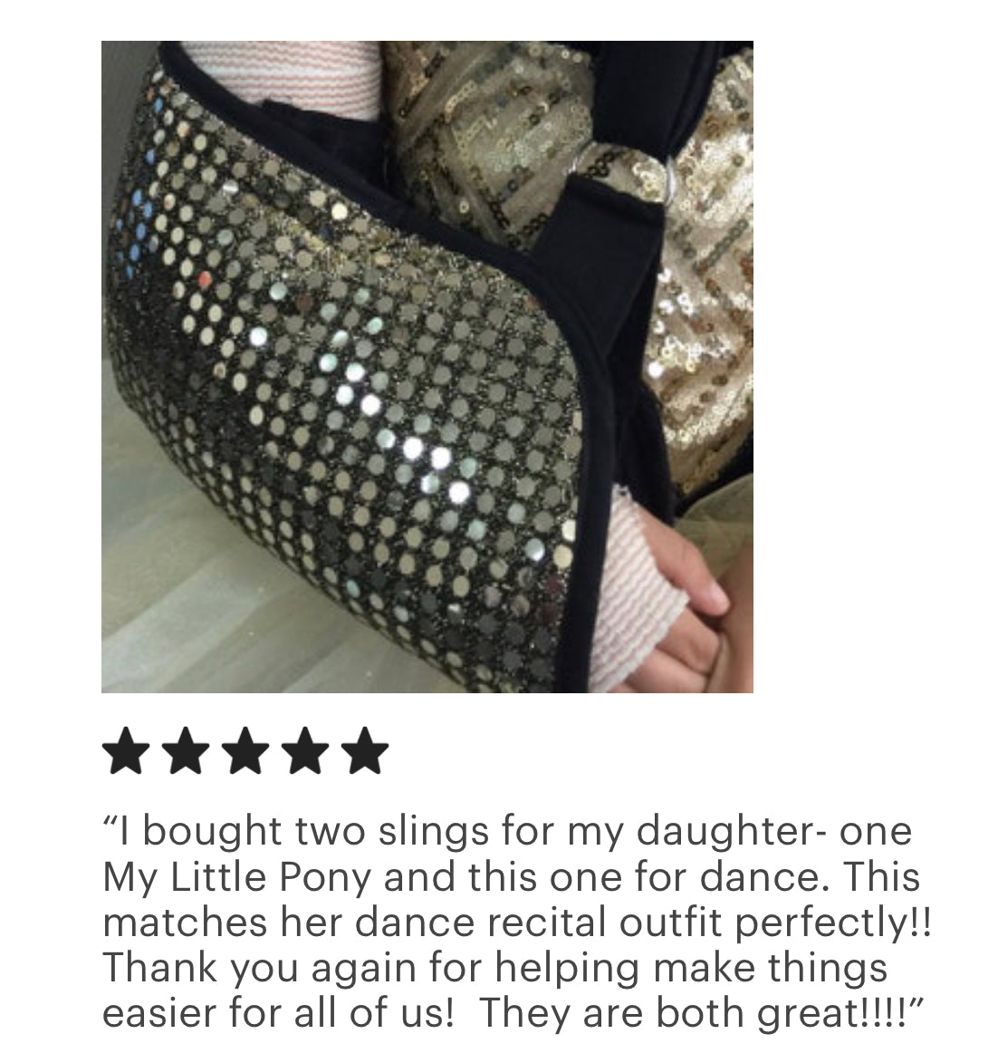 Fancy Sparkly Arm Sling- several colors