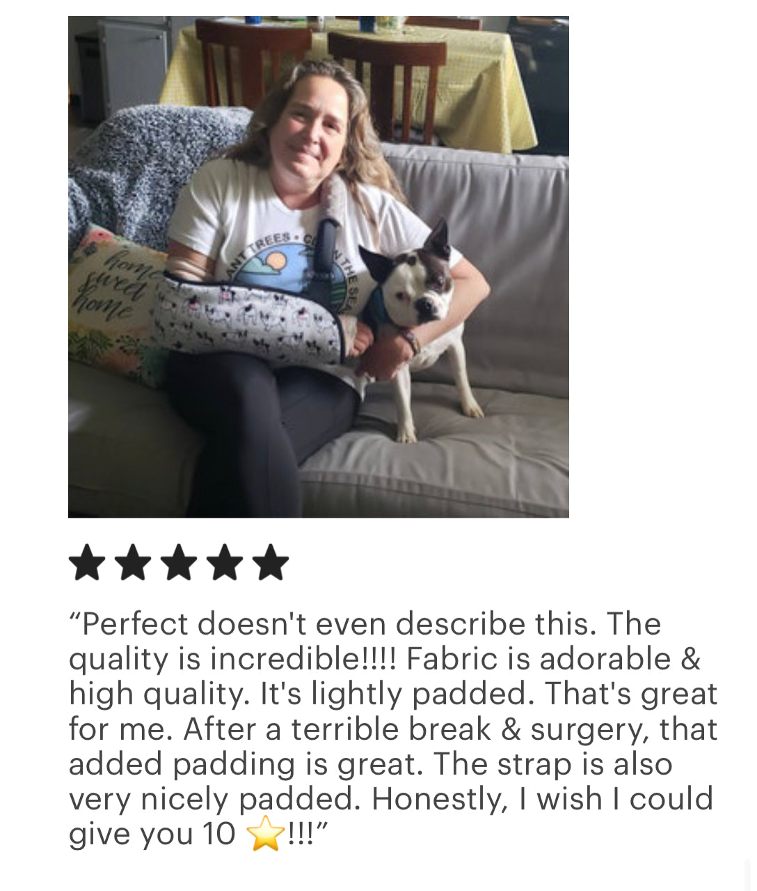 lady wearing a boston terrier arm sling with her dog, 10 star review