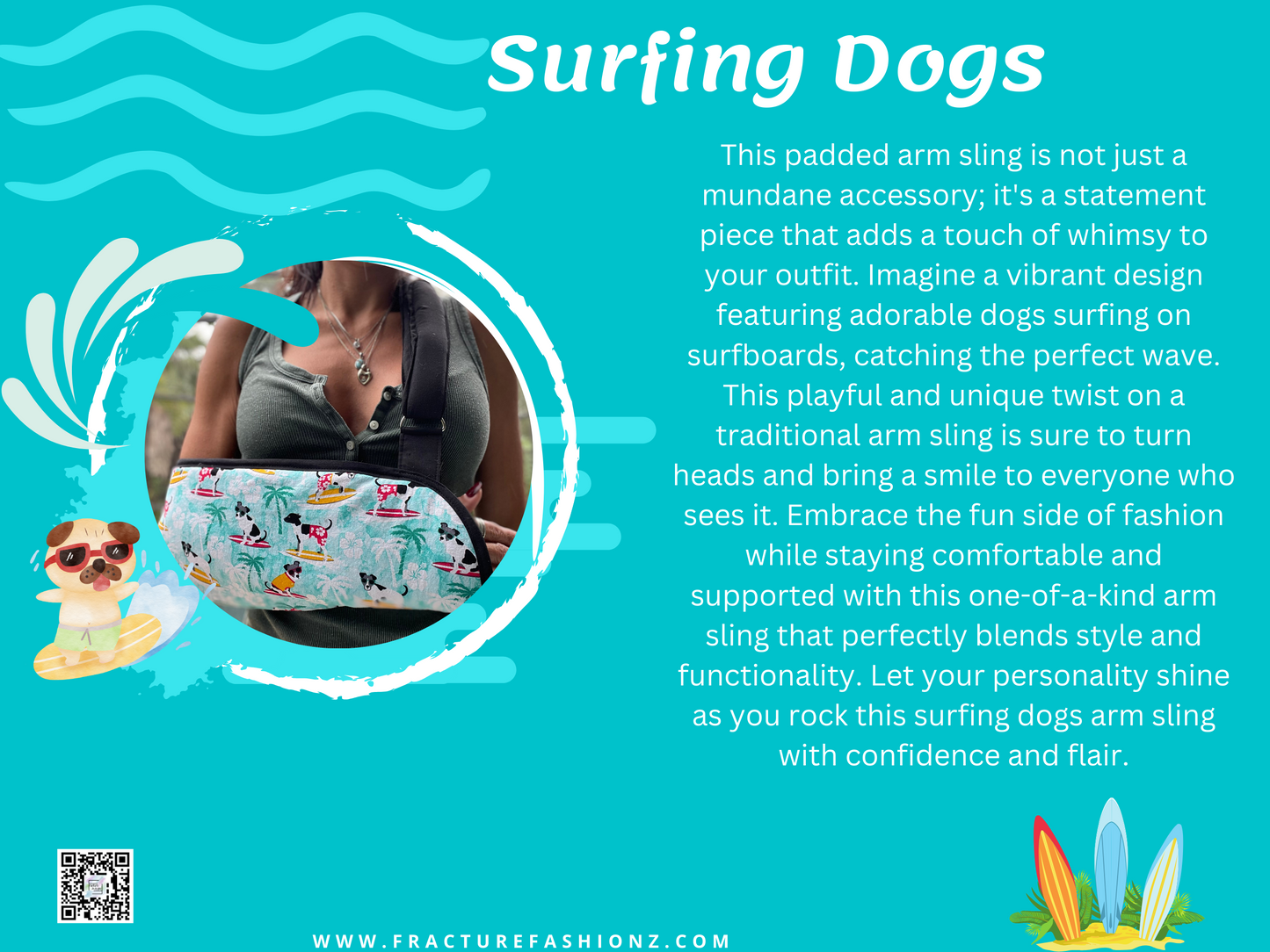 Surfing Dog Arm Sling